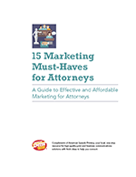 15 Marketing Must-Haves for Attorneys: A Guide to Effective and Affordable Marketing for Attorneys